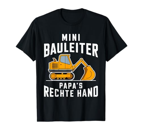 Mini Bauleiter – Papas Helfer auf der Baustelle T-Shirt