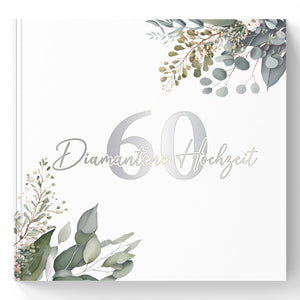 Gästebuch Diamantene Hochzeit 60 Jahre – Eukalyptus mit Silberprägung inkl. Gästebuch-Schild